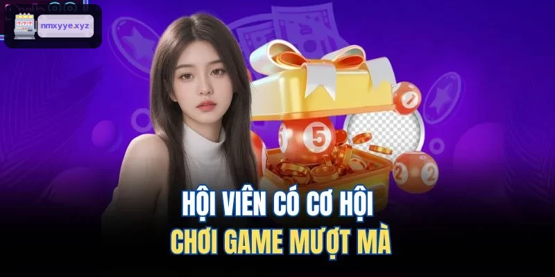 Người chơi trải nghiệm game mượt mà